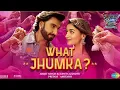Download Lagu What Jhumka? -Audio | Rocky Aur Rani Ki Prem Kahaani | Bollywood Song