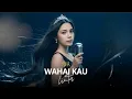 Lagu WAHAI KAU CINTA – RADJA (Cover by EVA) | Official Music Video