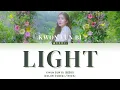 Download Lagu 권은비(KWON EUN BI) ‘LIGHT (KPOP CTzen OST)’ | Color Coded Lyrics