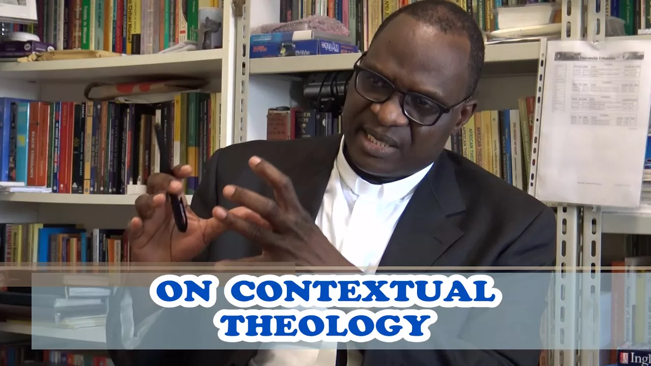 CONTEXTUAL THEOLOGY by Prof. Francis Anekwe OBORJI