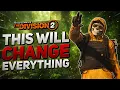 HUGE NEWS The Division 2 EVERYTHING You Need to Know About SET Changes NEXT SEASON