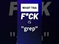 The grep command