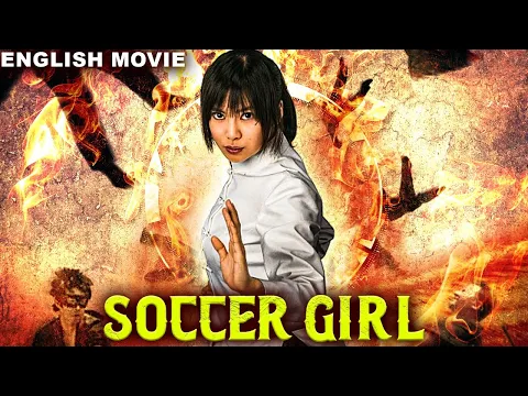 Download MP3 SOCCER GIRL - Hollywood Chinese Dubbed Movie | Blockbuster Full Action Movies In English