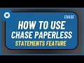 How to Use Chase Paperless Statements Feature
