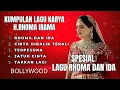 KUMPULAN LAGU KARYA H. RHOMA IRAMA | SPESIAL LAGU RHOMA DAN IDA