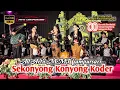 SEKONYONG KONYONG KODER ALL ARTIS MMT CAMPURSARI Live Gor Kendil Sakti Bendiljati Sumbergempol