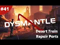 Desert Train Repair Parts - DYSMANTLE