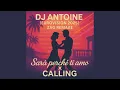 Sarà Perché Ti Amo X Calling - Dj Antoine [Eurovision 2025], Zag Remake