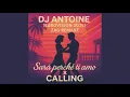 Download Lagu Sarà Perché Ti Amo X Calling - Dj Antoine [Eurovision 2025], Zag Remake
