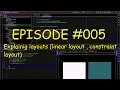 Android developement course episode 005 Explainig layouts linear layout constraint layout