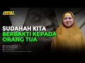 Sudahah Kita Berbakti Kepada Orang Tua - Tausiyah Mamah Dedeh