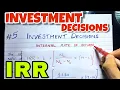 Internal Rate of Return IRR - Investment Decision