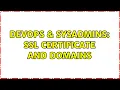 DevOps SysAdmins SSL certificate and domains