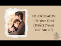 IM JOONGWON - In Your Orbit [Perfect Crown OST Part 10] (romanized lyrics)