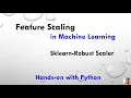 Sklearn Robust Scaler in Machine Learning Feature Scaling Tutorial 3