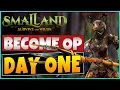 Become OP Day 1 In Smalland
