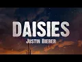 Justin Bieber - DAISIES (Lyrics)