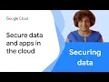 How to secure data and apps in the cloud