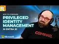 How to configure Privileged Identity Management in Entra ID
