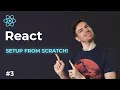 React Setup From Scratch Learn React For Beginners Part 3