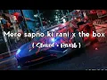 Lagu Mere Sapno Ki Rani X The Box - Remix By Lofi Producer