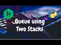 142 - Queue using Two Stacks Queue Hackerrank Solution Python