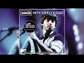 Download Lagu Oasis: Don’t Look Back In Anger (MTV Unplugged 1996)