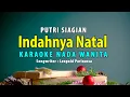Download Lagu Indahnya Natal - Karaoke Natal Putri Siagian Nada Wanita