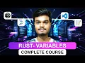 Rust Complete Course Variables
