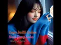 Download Lagu Lagu Sedih, Hati Yang Luka, Rindu Kasih Yang Tak Sampai