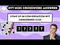Come up in conversation NYT Crossword Clue NYT Mini Crossword Answer Today