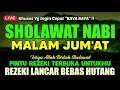 Download Lagu SHOLAWAT JIBRIL PENARIK REZEKI PALING DAHSYAT, Sholawat Nabi Muhammad SAW, SALAWAT JIBRIL MERDU