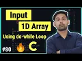 Input For 1-D Array In C Using Do-While Loop In Hindi By Nirbhay Kaushik
