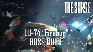 The Surge LU-74 Firebug Boss Fight Guide
