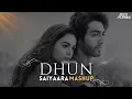 Lagu Dhun Mashup | Saiyaara | Aftermorning | Arijit Singh | Faheem Abdullah