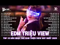 Lagu Anh Đánh Đổi Cả Tương Lai... | BXH Nhạc Trẻ Remix Gây Nghiện | Top 15 Bản EDM TikTok Hot Trend 2026