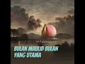 BULAN MAULID BULAN YANG UTAMA - SABYAN 
