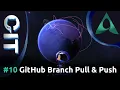 Pull and Push to GitHub Branches Git and GitHub Tutorials from Scratch