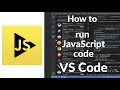 How to Run JavaScript Code in VS Code Setup Execute JS Easily