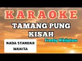 Download Lagu TAMANG PUNG KISAH#KARAOKE#NADA WANITA
