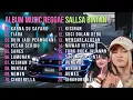 Lagu Gas! Dengarkan Album Reggae Sallsa Bintan — Musik Santai Paling Enak 2025 🎵