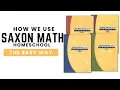 How we use SAXON Math in our homeschool