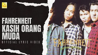 fahrenheit kasih orang muda official lyric video 