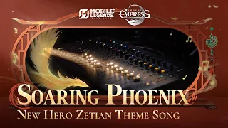 Soaring Phoenix New Hero Zetian Theme Song Mobile Legends Bang Bang 