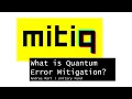 What is quantum error mitigation Quantum Software Clips