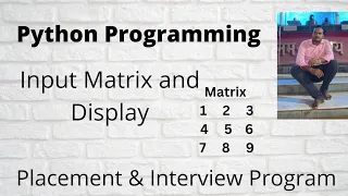 How To Take Matrix Input From The User And Display The Matrix In Python Placement Program