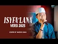 Sholawat ISYFA'LANA VERSI 2025 - Cover By Nazich Zain