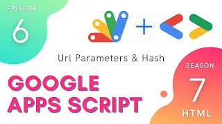 Url Parameters Hash - Episode 7 6 Apps Script HTML Service