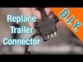 How To Repair or Replace 4-Wire Flat Trailer Wiring Connector Harness