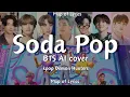 Download Lagu BTS AI cover - Soda pop kpop demon hunters lyrics